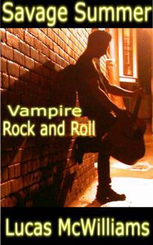 Paperback Savage Summer: Vampire Rock and Roll Book