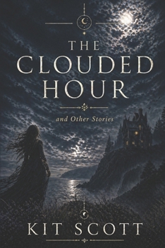 Paperback The Clouded Hour: and Other Unusual Tales Book