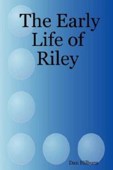 Paperback The Early Life of Riley Book