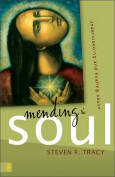 Paperback Mending the Soul: Understanding and Healing Abuse Book