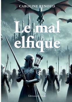 Paperback Le mal elfique [French] Book