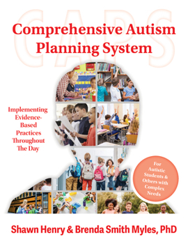 Paperback The Comprehensive Autism Planning System (Caps): Implementing Evidence-Based Practices Throughout the Day Book