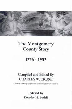 Perfect Paperback The Montgomery County Story, 1776-1957 Book