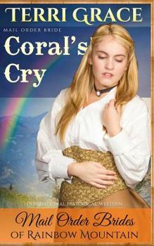 Paperback Mail Order Bride: Coral's Cry: Inspirational Historical Western Book