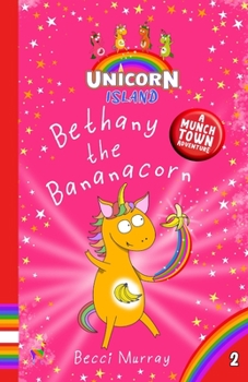 Paperback Bethany the Bananacorn Book