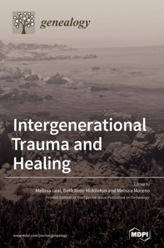 Hardcover Intergenerational Trauma and Healing Book