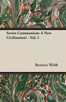 Paperback Soviet Communism: A New Civilisation? - Vol. I Book