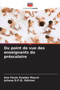 Paperback Du point de vue des enseignants du préscolaire [French] Book
