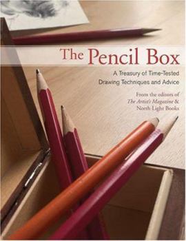 Paperback The Pencil Box: A Treasury of Time-Tested Drawing Techniques and Advice Book