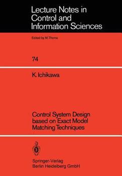 Paperback Control System Design Based on Exact Model Matching Techniques Book