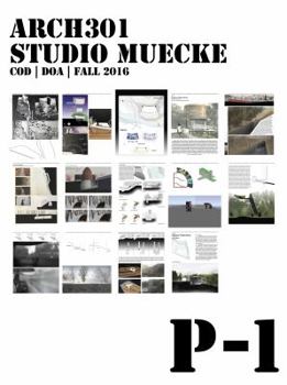 Paperback P1: Project 1, ARCH301 Studio Muecke Book