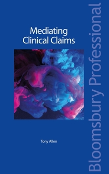 Paperback Mediating Clinical Claims Book