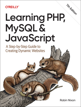 Paperback Learning Php, MySQL & JavaScript: A Step-By-Step Guide to Creating Dynamic Websites Book