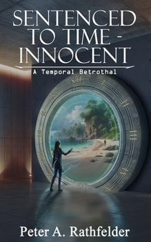Paperback Sentenced to Time - Innocent: A Temporal Betrothal Book