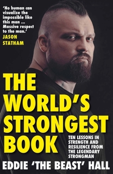 Paperback The World's Strongest Book: Ten Rounds. Ten Lessons. One Eddie Hall Book