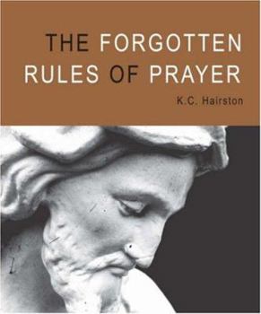 Paperback The Forgotten Rules Of Prayer Book