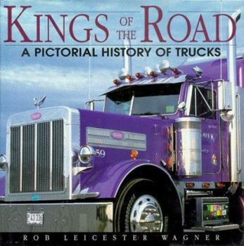 Hardcover Kings of the Road: A Pictorial History of Trucks Book