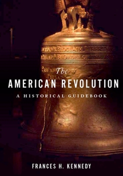 Hardcover American Revolution: A Historical Guidebook Book