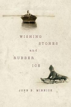 Hardcover Wishing Stones and Rubber Ice Book
