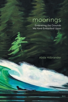 Paperback Moorings: Embracing the Grounds We Have Embarked Upon Book