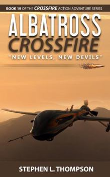 Paperback Albatross Crossfire: "New Levels, New Devils" Book