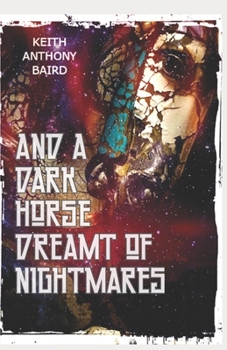 Paperback And a Dark Horse Dreamt of Nightmares Book