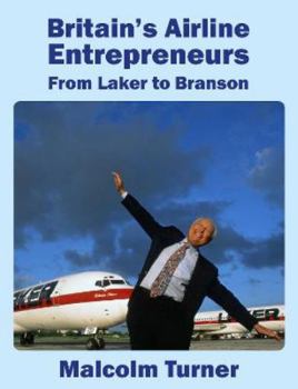 Hardcover Britains Airline Entrepreneurs Book
