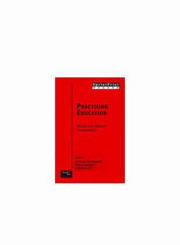 Paperback Practising education: Social and cultural perspectives Book