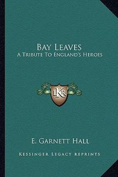 Paperback Bay Leaves: A Tribute To England's Heroes Book
