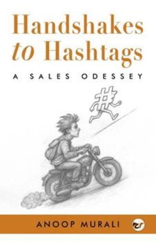 Paperback Handshakes to Hashtags: A Sales Odyssey Book