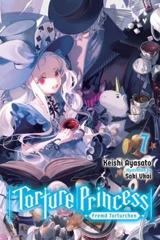 異世界拷問姫７ - Book #7 of the 異世界拷問姫 (Light Novel)