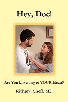 Paperback Hey, Doc! Are you listening to YOUR heart? Book