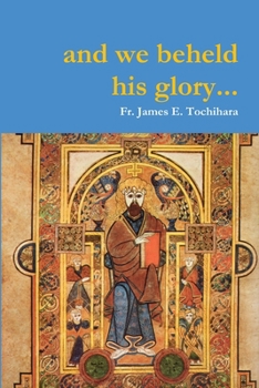 Paperback and we beheld his glory Book