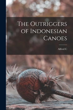 Paperback The Outriggers of Indonesian Canoes Book