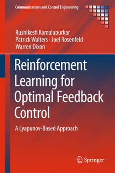 Hardcover Reinforcement Learning for Optimal Feedback Control: A Lyapunov-Based Approach Book