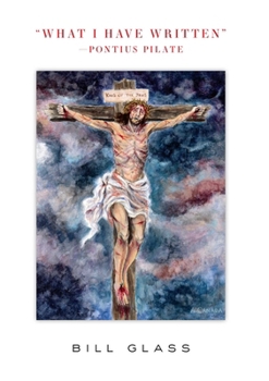 Hardcover What I Have Written -Pontius Pilate Book