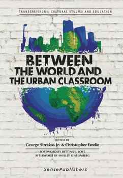Hardcover Between the World and the Urban Classroom Book