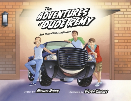 Paperback The Adventures of Dude Remy: Book Three: A Different Direction Volume 3 Book