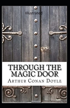 Paperback Through the Magic Door Illustrated Book