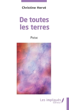 De toutes les terres: Poésie (French Edition)