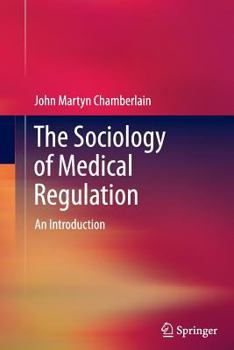 Paperback The Sociology of Medical Regulation: An Introduction Book