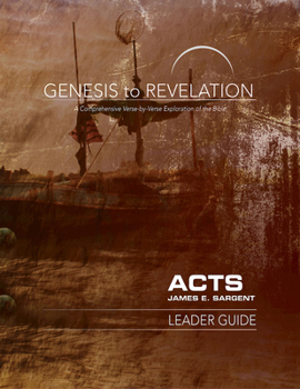 Paperback Genesis to Revelation: Acts Leader Guide: A Comprehensive Verse-By-Verse Exploration of the Bible Book