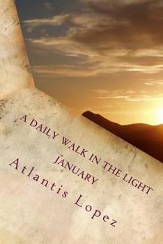 Paperback A Daily Walk in the Light January: Scriptures to Live by Book