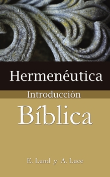 Paperback Hermeneutica: Introduccion Biblica = Heremneutics [Spanish] Book