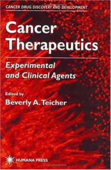 Hardcover Cancer Therapeutics: Experimental and Clinical Agents Book