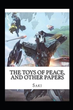 Paperback The Toys of Peace and Other Papers Annotated Book