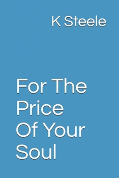 Paperback For The Price Of Your Soul Book