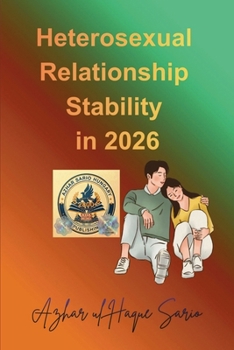 Heterosexual Relationship Stability in 2026 (Valentine 2026)