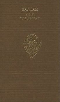 Hardcover Barlam and Iosaphat: A Middle English Life of Buddha, edited from MS Peterhouse 257 (Early English Text Society/Original Series) Book