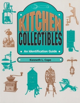 Paperback Kitchen Collectibles: An Identification Guide Book